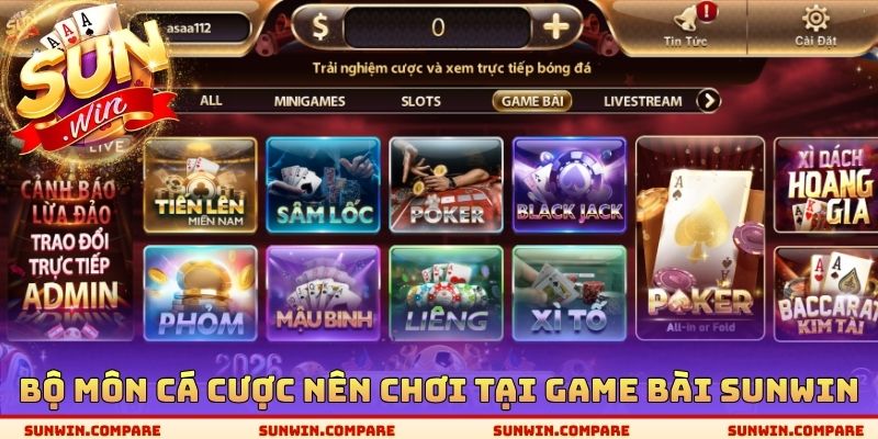 Bộ môn cá cược nên chơi tại Game bài SUNWIN