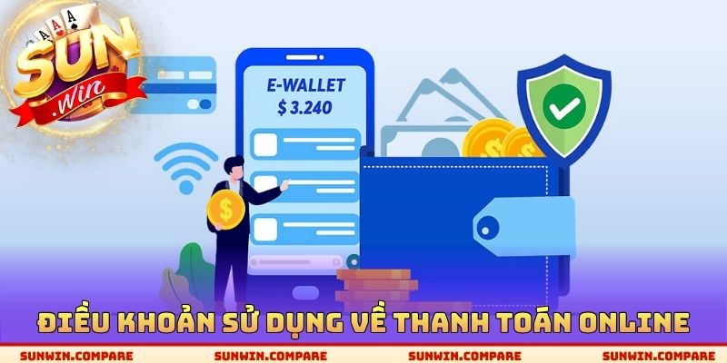 Điều Khoản Sử Dụng SUNWIN - Hiểu Để Tuân Thủ Khi Gia Nhập 2 Điều khoản sử dụng về thanh toán online