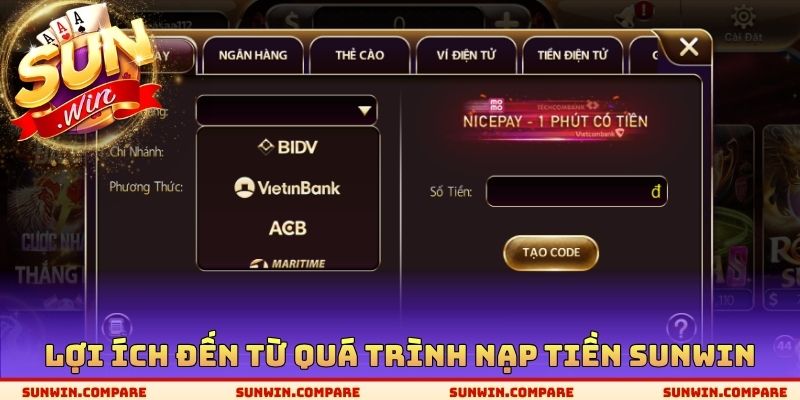 Lợi ích đến từ quá trình nạp tiền SUNWIN