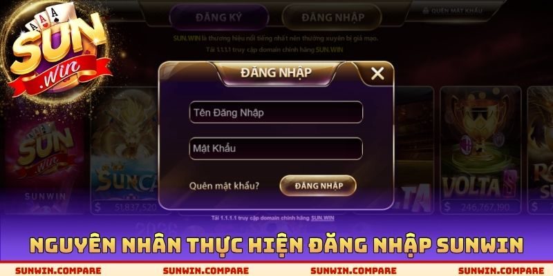 Nguyên nhân phải thực hiện đăng nhập SUNWIN