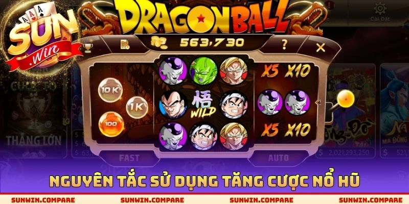 Tăng Cược Nổ Hũ SUNWIN - Nguyên Tắc Quay Thưởng Tối Ưu 3 Nguyên tắc sử dụng tăng cược nổ hũ
