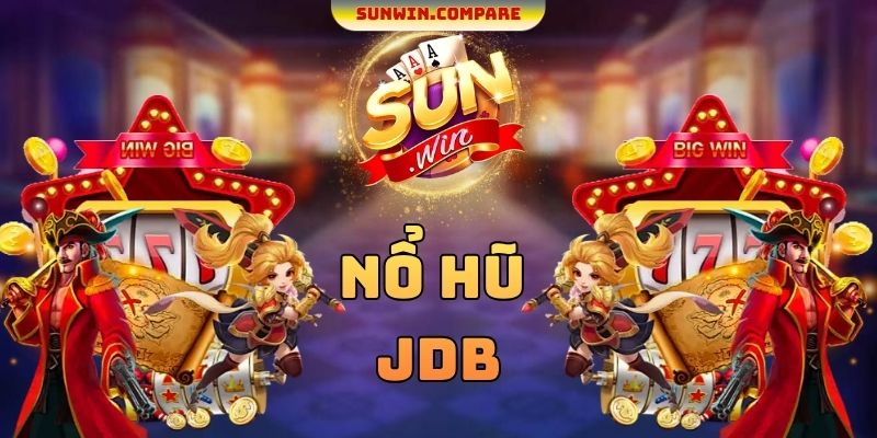 Nổ Hũ JDB