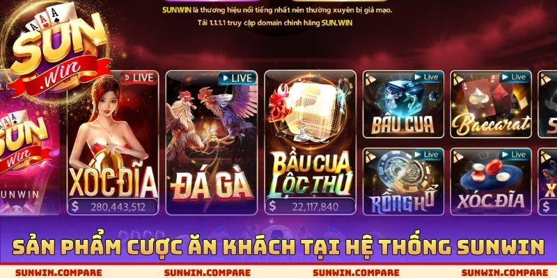 SUNWIN 10 Sản phẩm cược ăn khách tại hệ thống SUNWIN