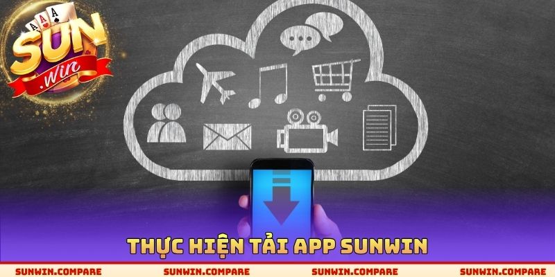 Thực hiện tải App SUNWIN