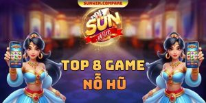 Top 8 Game Nổ Hũ