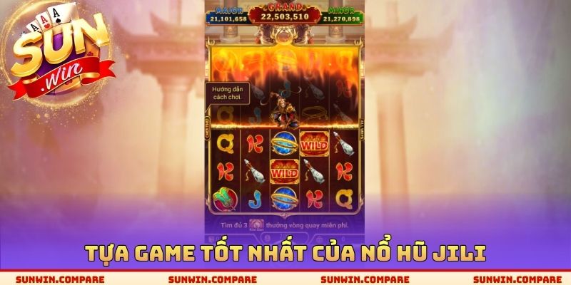Tựa Game tốt nhất của nổ hũ Jili
